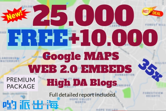 Google Maps链接优化包:12000个高权威Web2.0反向链接,助力跨境电商本地SEO暴增 Google Maps链接优化包:12000个高权威Web2.0反向链接,助力跨境电商本地SEO暴增