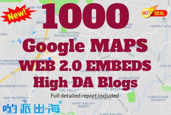 Google Maps链接优化包:12000个高权威Web2.0反向链接,助力跨境电商本地SEO暴增 Google Maps链接优化包:12000个高权威Web2.0反向链接,助力跨境电商本地SEO暴增
